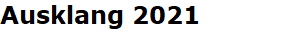 Ausklang 2021