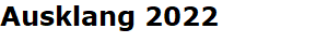 Ausklang 2022