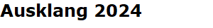 Ausklang 2024